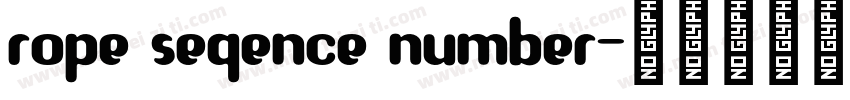 rope seqence number字体转换